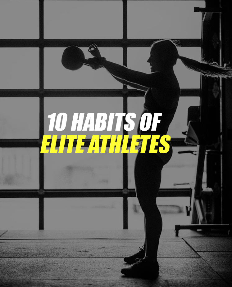 10 Habits of Elite Athletes