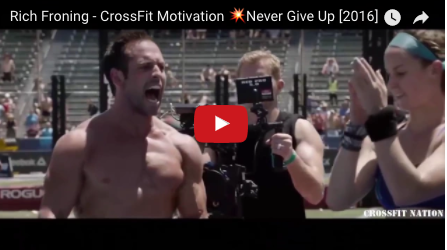 "Rich Froning, CF Motivation Never Give Up" Video