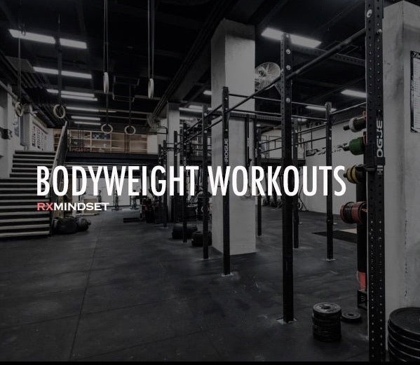 Bodyweight workouts - RxMindset
